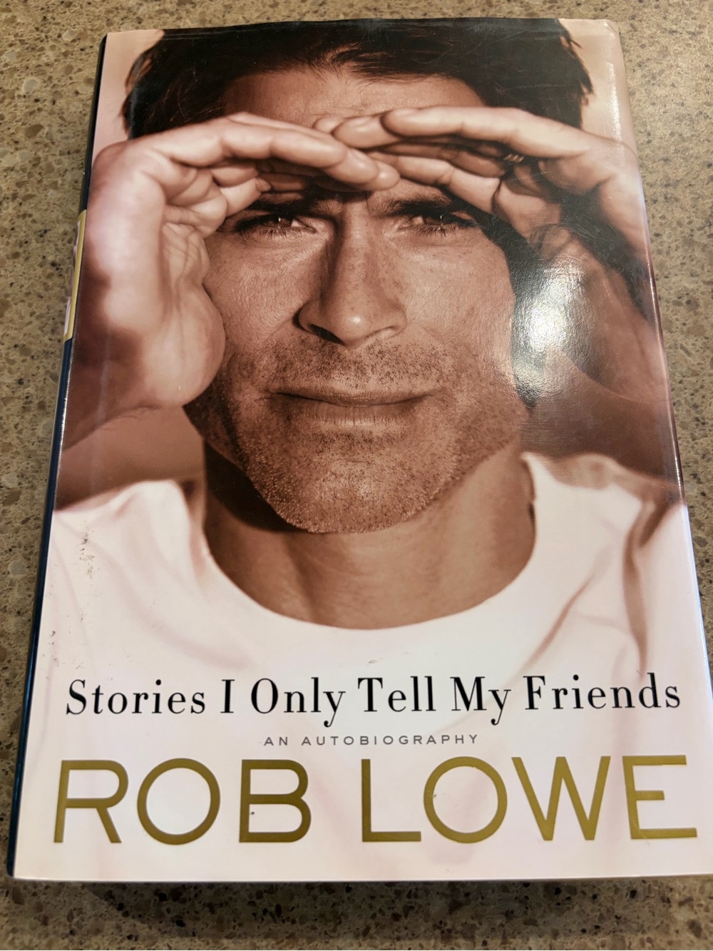 Stories I only tell my friends - Rob Lowe